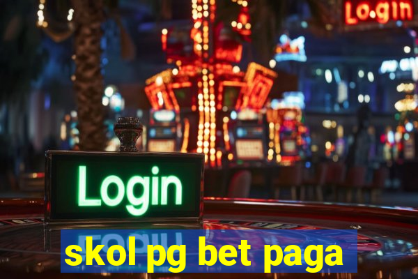 skol pg bet paga